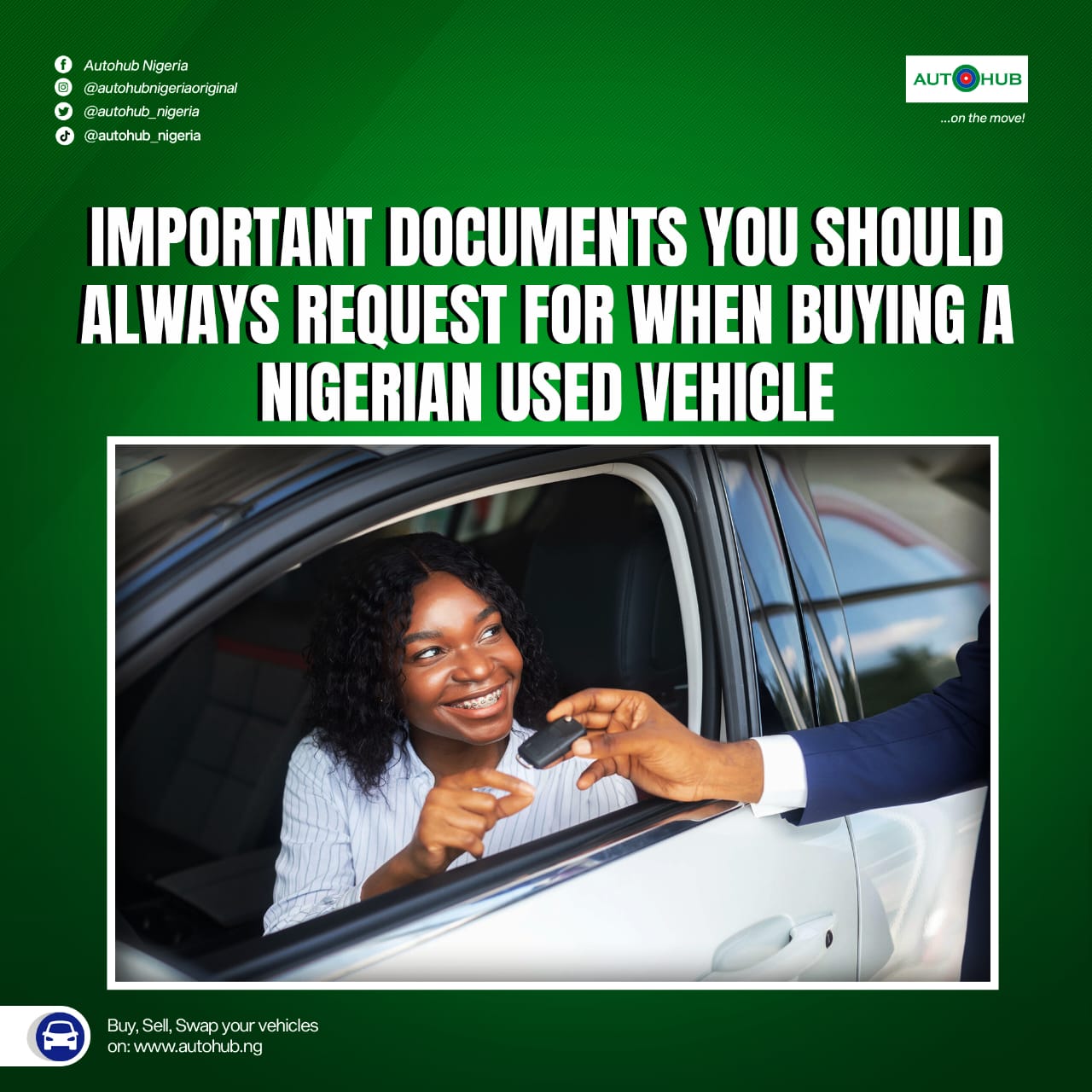 Important Documents You Should Always Request For When Buying a Nigerian Used Vehicle